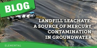 Landfill Leachate-Source of Hg in Groundwater